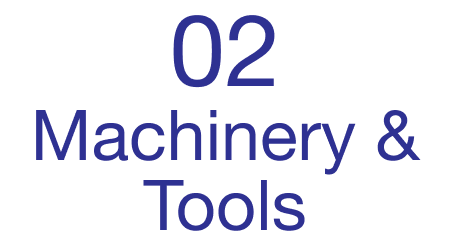 02 machinery & tools